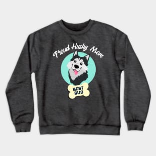 dog mom, proud husky mom, husky, dog mom gift Crewneck Sweatshirt